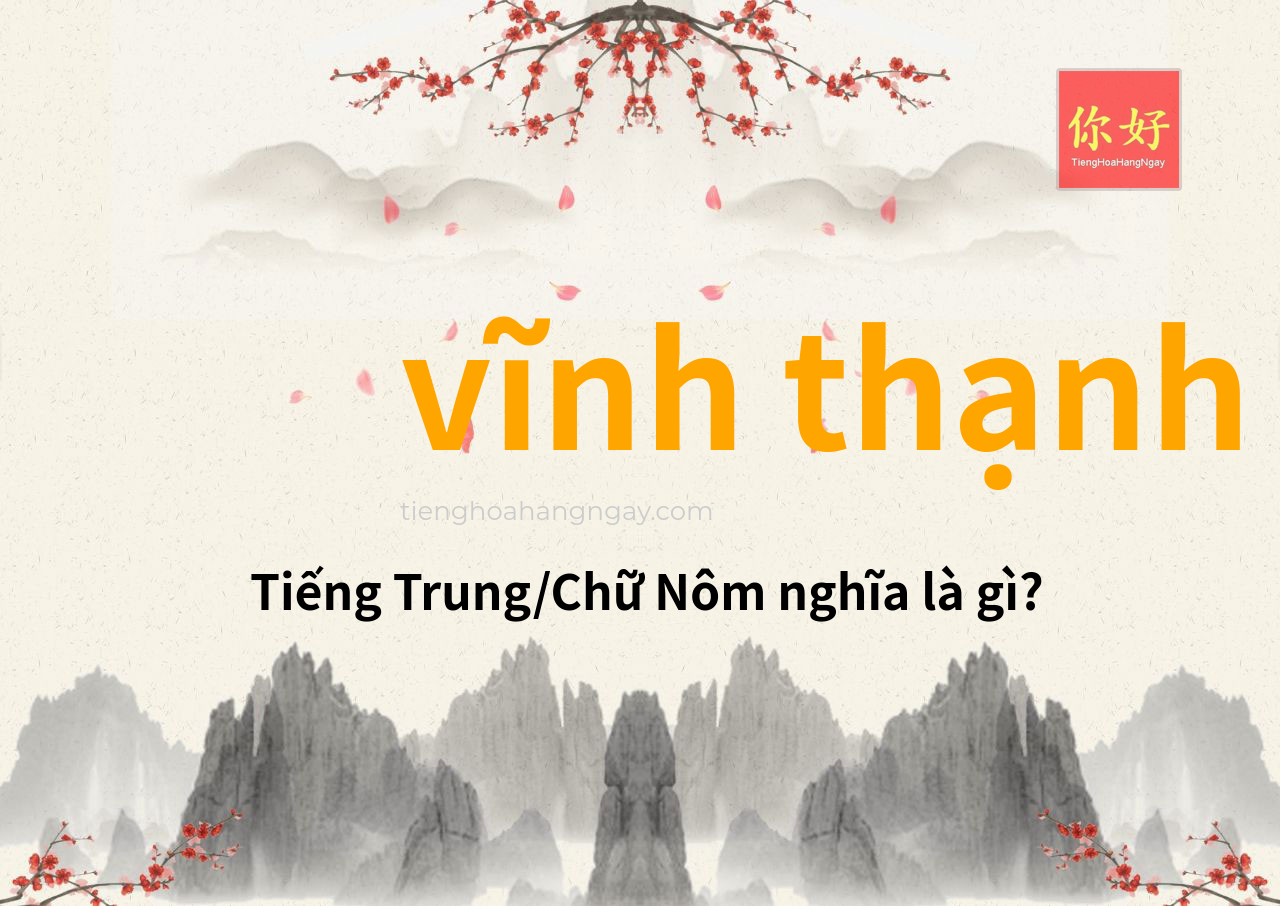vĩnh thạnh tiếng Trung là gì?